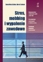 Stres, mobbing i wypalenie zawodowe - Sven Litzke, Horst Schuh [KSIĄŻKA]