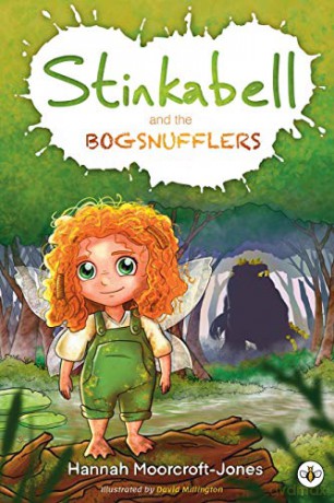 Stinkabell and the Bogsnufflers - Hannah Moorcroft-Jones [KSIĄŻKA]