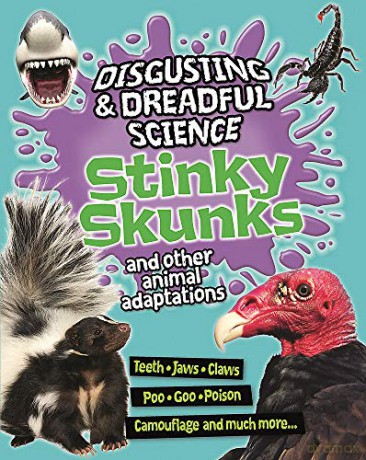 Stinky Skunks and Other Animal Adaptations (Disgusting and Dreadful Science) - Barbara Taylor [KSIĄŻKA]