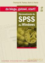 Do biegu, gotowi - start! Wprowadzenie do SPSS dla Windows - Thomas W. Pavkov, Kent A. Pierce [KSIĄŻKA]