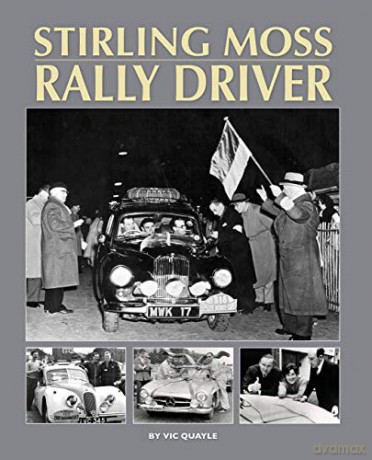 Stirling Moss - Rally Driver - Vic Quayle [KSIĄŻKA]