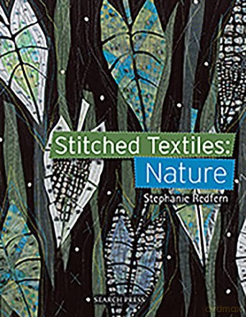 Stitched Textiles: Nature - Stephanie Redfern [KSIĄŻKA]