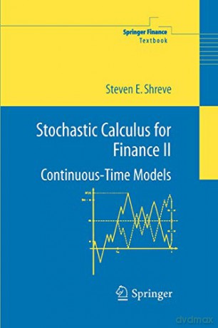 Stochastic Calculus for Finance II: Continuous-Time Models (Springer Finance) - Steven Shreve [KSIĄŻKA]
