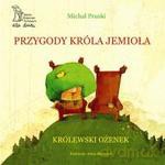 Przygody króla Jemioła - Michał Pruski [KSIĄŻKA]