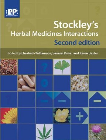Stockley's Herbal Medicines Interactions: A Guide to the Interactions of Herbal Medicines - Elizabeth M. Williamson [KSIĄŻKA]