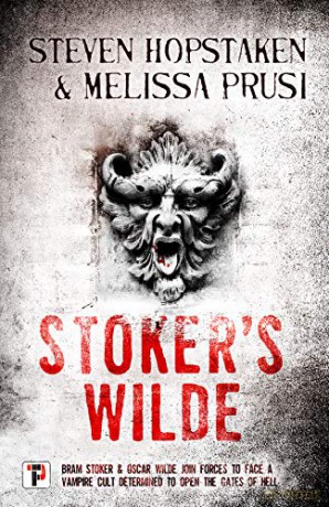 Stoker's Wilde: 1 - Steven Hopstaken [KSIĄŻKA]