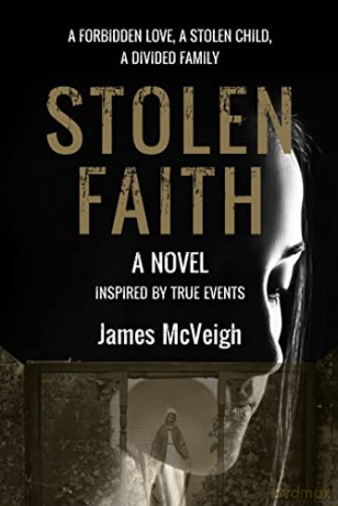 Stolen Faith: A forbidden love. A stolen child. A divided family [KSIĄŻKA]
