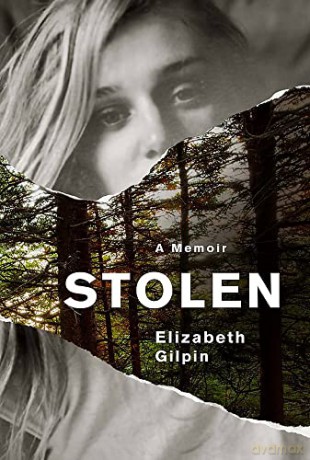 Stolen: An Adolescence Lost to the Troubled Teen Industry - Elizabeth Gilpin [KSIĄŻKA]