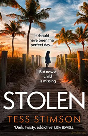 Stolen: An unputdownable, gripping domestic psychological thriller - Tess Stimson [KSIĄŻKA]