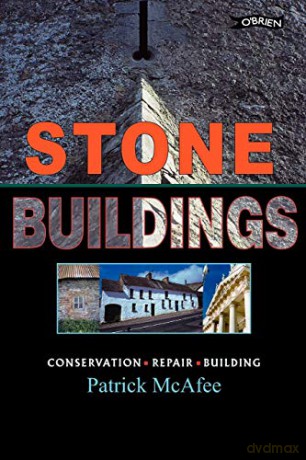 Stone Buildings: Conservation. Restoration. History - Pat McAfee [KSIĄŻKA]