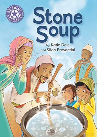 Stone Soup: Independent Reading Purple 8 (Reading Champion) - Katie Dale [KSIĄŻKA]