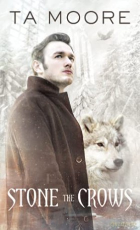Stone the Crows (Winter Wolf): Volume 2 - TA Moore [KSIĄŻKA]