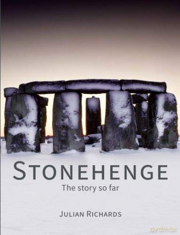 Stonehenge: The story so far (Historic England) - Julian Richards [KSIĄŻKA]