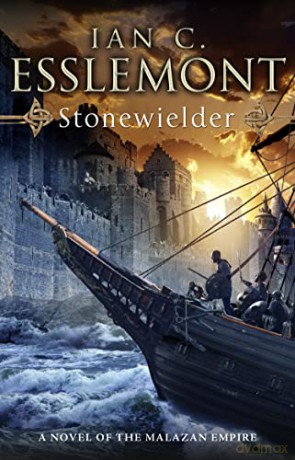 Stonewielder: (Malazan Empire: 3): the renowned fantasy epic expands in this unmissable and captivating instalment - Ian C Esslemont [KSIĄŻKA]