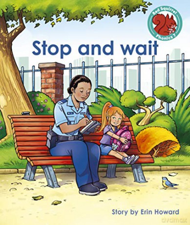 Stop and wait (Red Squirrel Phonics Level 7) - Erin Howard [KSIĄŻKA]