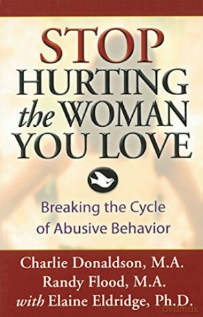Stop Hurting the Woman You Love: Breaking the Cycle of Abusive Behavior - Charlie Donaldson [KSIĄŻKA]