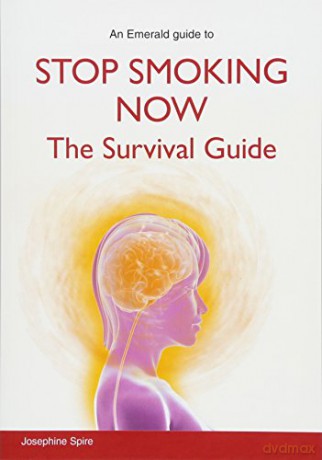 Stop Smoking Now The Survival Guide - Josephine Spire [KSIĄŻKA]