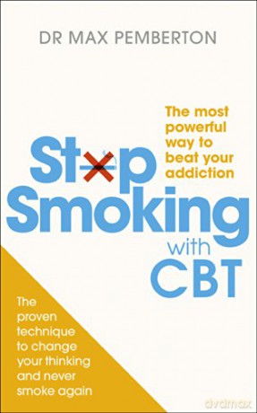 Stop Smoking with CBT: The most powerful way to beat your addiction - Dr Max Pemberton [KSIĄŻKA]