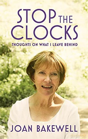 Stop the Clocks: Thoughts on What I Leave Behind - Joan Bakewell [KSIĄŻKA]