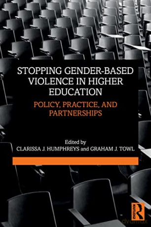 Stopping Gender-based Violence in Higher Education: Policy, Practice, and Partnerships - Clarissa J. Humphreys [KSIĄŻKA]