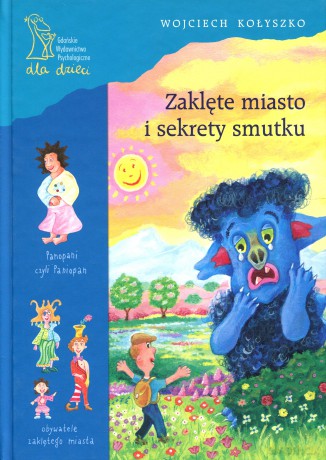 Zaklęte miasto i sekrety smutku - Wojciech Kołyszko [KSIĄŻKA]