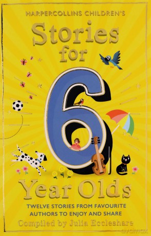 Stories for 6 Year Olds: A classic collection of tales including Paddington, Mary Poppins and Brambly Hedge: the perfect new children's gift for 2022 - Julia Eccleshare [KSIĄŻKA]