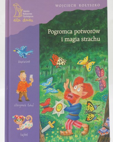 Pogromca potworów i magia strachu - Wojciech Kołyszko [KSIĄŻKA]