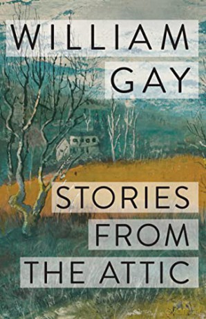 Stories from the Attic - William Gay [KSIĄŻKA]