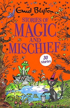 Stories of Magic and Mischief: Contains 30 classic tales (Bumper Short Story Collections) - Enid Blyton [KSIĄŻKA]