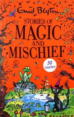 Stories of Magic and Mischief: Contains 30 classic tales (Bumper Short Story Collections) - Enid Blyton [KSIĄŻKA]