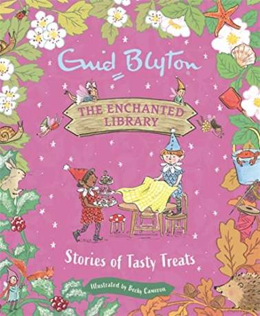 Stories of Tasty Treats (The Enchanted Library) - Enid Blyton [KSIĄŻKA]