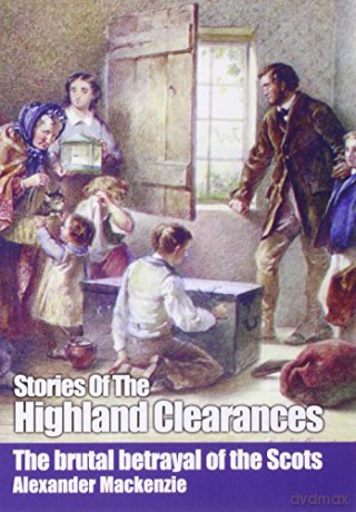 Stories of the Highland Clearances - Alexander Mackenzie [KSIĄŻKA]