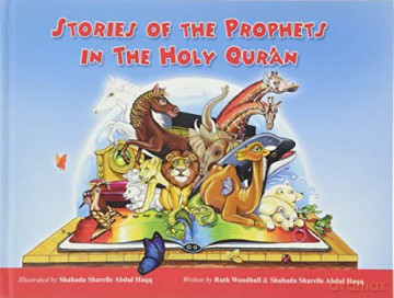 Stories of the Prophets in the Holy Qur'an - Shahada Sharelle Abdul Haqq [KSIĄŻKA]