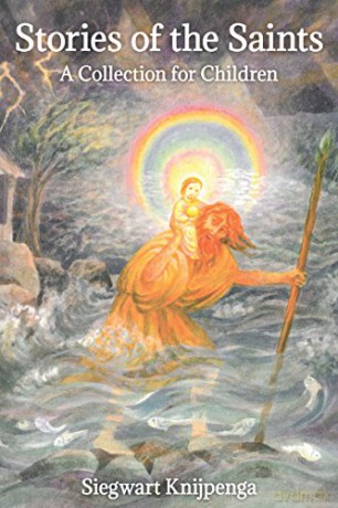 Stories of the Saints: A Collection for Children - Siegwart Knijpenga [KSIĄŻKA]