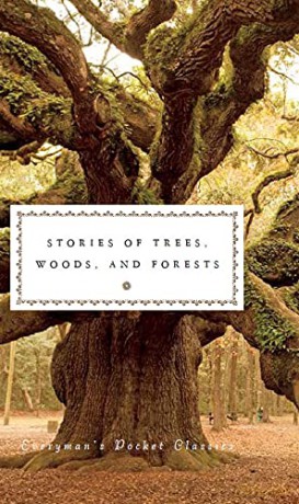 Stories of Trees, Woods, and Forests (Everyman's Library POCKET CLASSICS) [KSIĄŻKA]