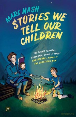 Stories We Tell Our Children - Marc Nash [KSIĄŻKA]