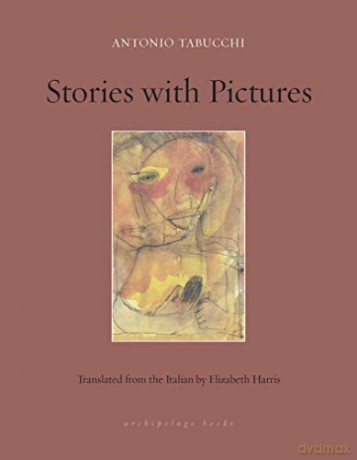 Stories with Pictures - Antonio Tabucchi [KSIĄŻKA]