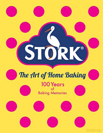 Stork: The Art of Home Baking: 100 Years of Baking Memories - Stork [KSIĄŻKA]