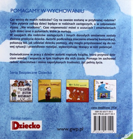 Czas niepewności. O dzieciach w rodzinach zastępczych - Jennifer Wilgocki, Marcia Kahn Wright [KSIĄŻKA]
