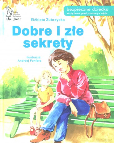 Dobre i złe sekrety - Elżbieta Zubrzycka [KSIĄŻKA]