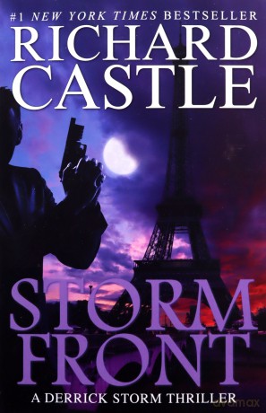 Storm Front (A Derrick Storm Novel) (Castle) (Derrick Storm 4): A Derrick Storm Thriller - Richard Castle [KSIĄŻKA]