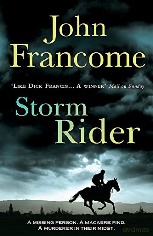 Storm Rider: A ghostly racing thriller and mystery - John Francome [KSIĄŻKA]