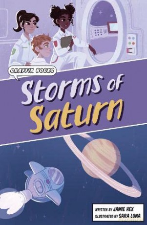Storms of Saturn: (Graphic Reluctant Reader) (MAVERICK GRAPHIC READERS) - Jamie Hex [KOMIKS]