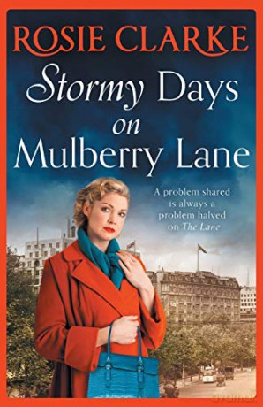 Stormy Days On Mulberry Lane: A heartwarming, gripping historical saga in the bestselling Mulberry Lane series from Rosie Clarke (The Mulberry Lane Series, 7) - Rosie Clarke [KSIĄŻKA]