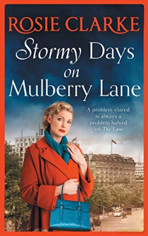Stormy Days On Mulberry Lane: A heartwarming, gripping historical saga in the bestselling Mulberry Lane series from Rosie Clarke (The Mulberry Lane Series, 7) - Rosie Clarke [KSIĄŻKA]