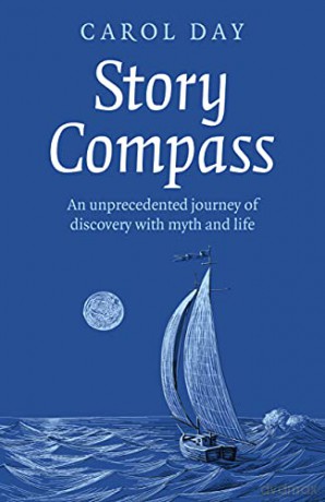 Story Compass: An unprecedented journey of discovery with myth and life - Carol Day [KSIĄŻKA]