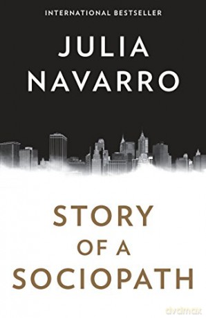 Story of a Sociopath: A novel - Julia Navarro [KSIĄŻKA]