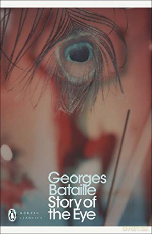 Story of the Eye: By Lord Auch (Penguin Modern Classics) - Georges Bataille [KSIĄŻKA]