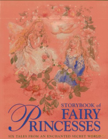 Storybook of Fairy Princesses: Six Tales from an Enchanted Secret World - Nicola Baxter [KSIĄŻKA]