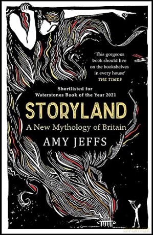 Storyland: A New Mythology of Britain - Amy Jeffs [KSIĄŻKA]